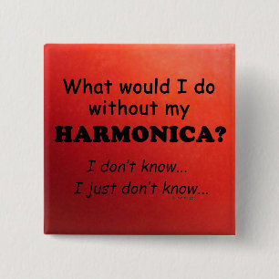 Bóton Quadrado 5.08cm O Que Eu Faria, Harmonica?