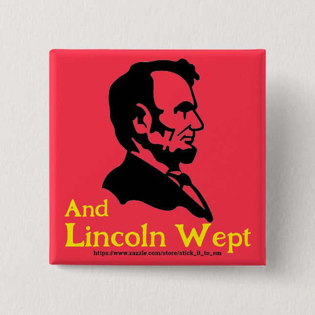 BÓTON QUADRADO 5.08CM O QUE LINCOLN PENSARIA DE TRUMP (Frente)
