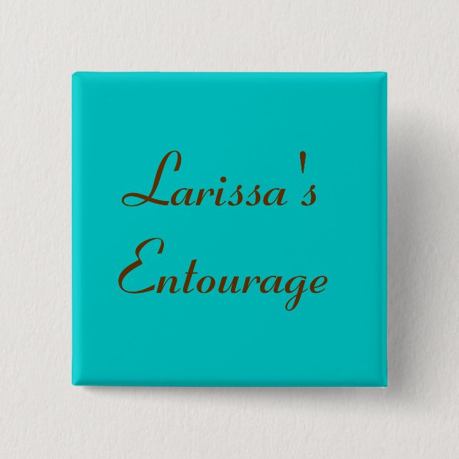 Bóton Quadrado 5.08cm O séquito de Larissa - personalizado (Frente)