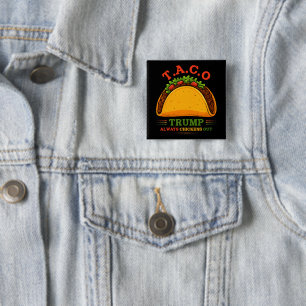 Bóton Quadrado 5.08cm O Taco Trump Sempre Fala Engraçado