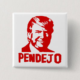 Bóton Quadrado 5.08cm O trunfo suga: Botão de Puerto Rico "Pendejo"