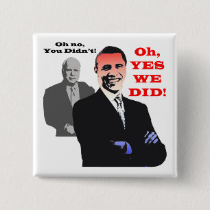 Bóton Quadrado 5.08cm Obama SIM NÓS FIZEMOS