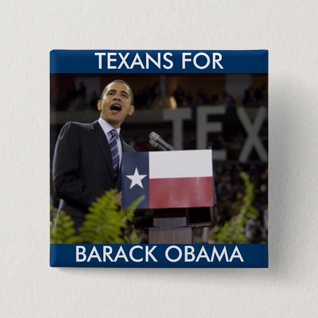 Bóton Quadrado 5.08cm Obama_texas, BARACK OBAMA, TEXANS PARA (Frente)