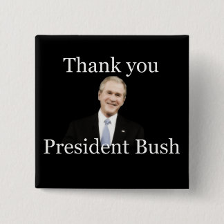 Bóton Quadrado 5.08cm Obrigado presidente bush