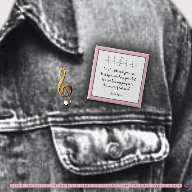 Bóton Quadrado 5.08cm Ode ao Botão do Amor de Poet Adiela Akoo (Love -the Music of our Souls Button by Poet Adiela Akoo. Pair with tote & tshirt 4 a gr8t gift combo)