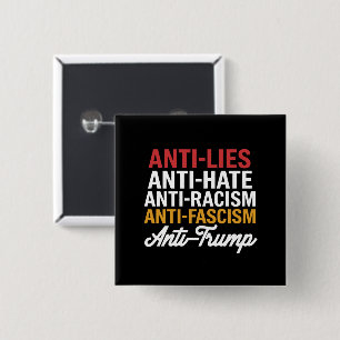 Bóton Quadrado 5.08cm Ódio Anti Trump Mentiras e Fascismo Resistir Anti 