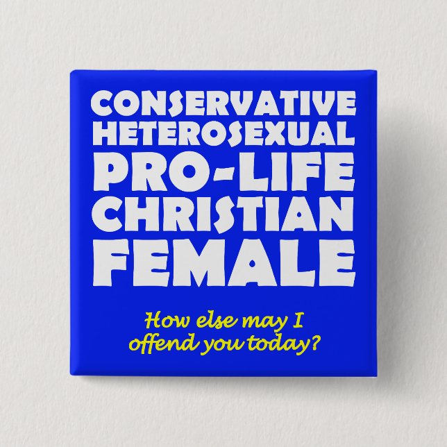 Bóton Quadrado 5.08cm Offensive Prolife Female Christian Button Pin (Frente)