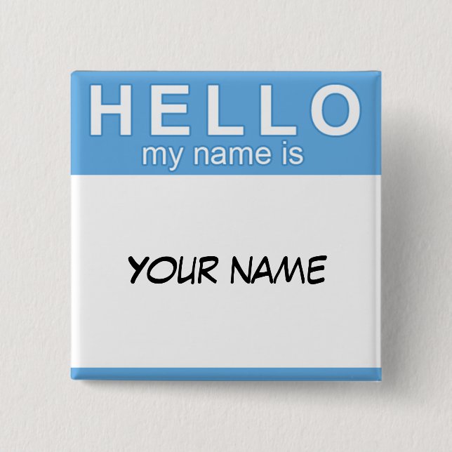 Bóton Quadrado 5.08cm Olá! meu nome é botão (Frente)