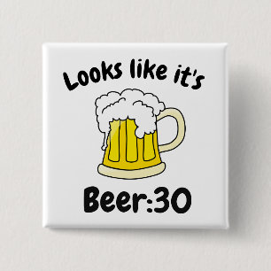 Bóton Quadrado 5.08cm Olha como seu humor do bebendo Beer30