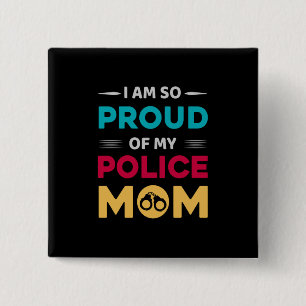 Bóton Quadrado 5.08cm Orgulho Da Minha Mãe Policial