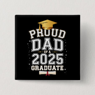 Bóton Quadrado 5.08cm Orgulhoso Pai De Um Graduado Em 2025 Graduação Da