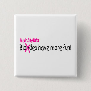 Bóton Quadrado 5.08cm Os cabeleireiros têm mais divertimento