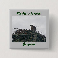 Osprey no Nest Plastic é para sempre! Crachá Verde