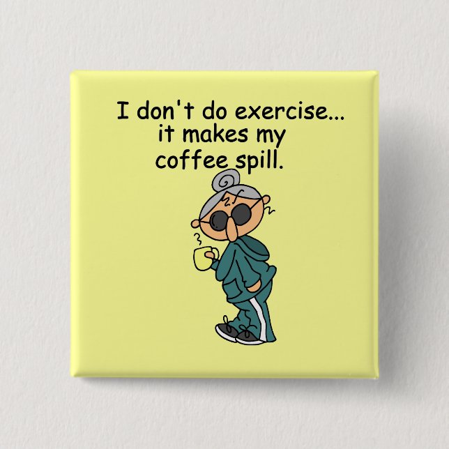 Bóton Quadrado 5.08cm Outra Razão Para Não Exercer (Frente)