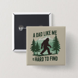 Bóton Quadrado 5.08cm Pai Bigfoot Engraçado Um Pai Como Eu É Difícil De