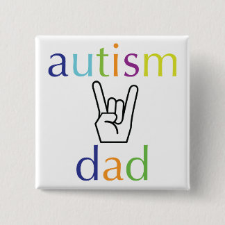Bóton Quadrado 5.08cm pai do autismo