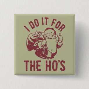 Bóton Quadrado 5.08cm Papai Noel de Natal Mal Educado Eu Faço Por Causa 