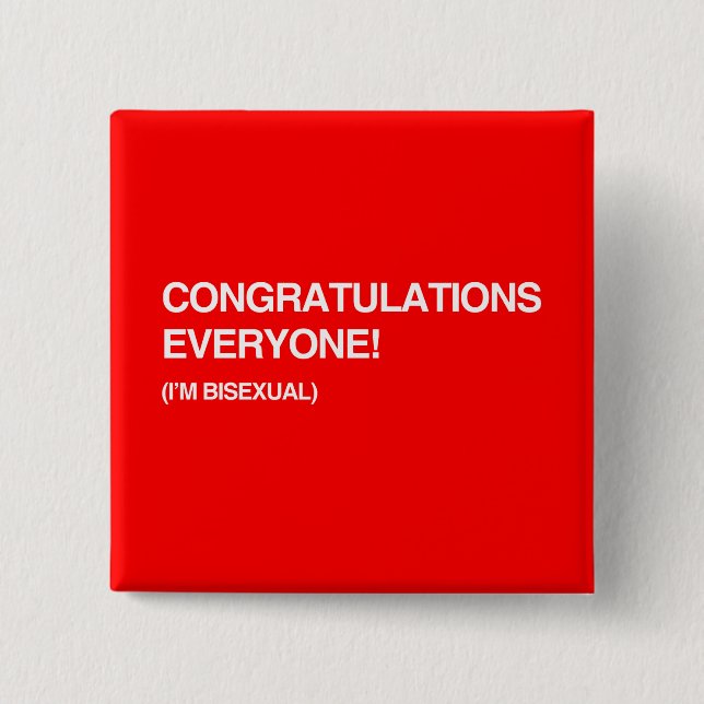 Bóton Quadrado 5.08cm PARABÉNS TODOS, eu sou BISSEXUAL (Frente)