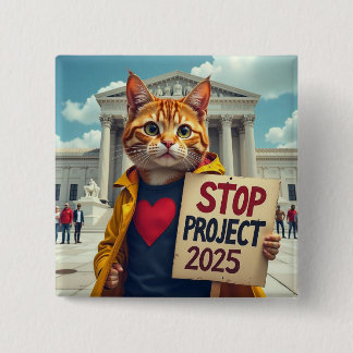 Bóton Quadrado 5.08cm Parar o Projeto 2025 Política do Cat