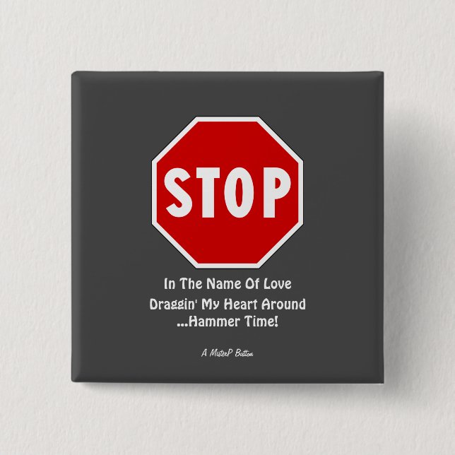 Bóton Quadrado 5.08cm PARE... Um botão MisterP (Frente)