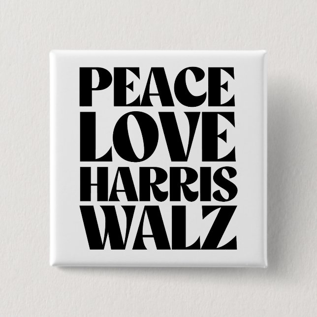 Bóton Quadrado 5.08cm Peace Love Harris Walz (Frente)