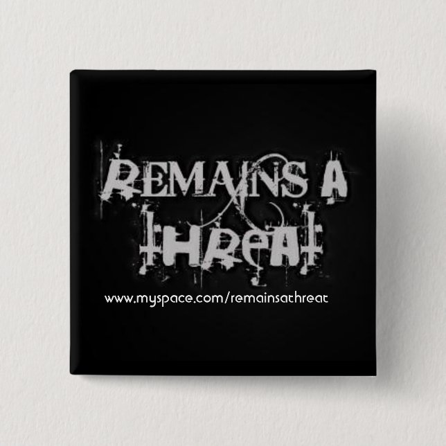 Bóton Quadrado 5.08cm Permanece um Pin da ameaça (Frente)