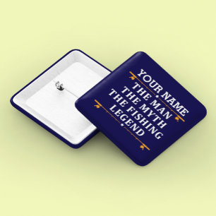 Bóton Quadrado 5.08cm Personalized The Man The Myth The Fishing Legend