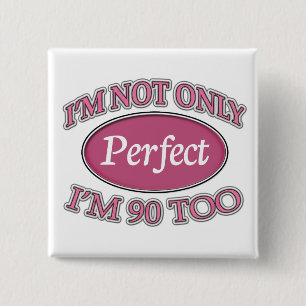 Bóton Quadrado 5.08cm Pessoas de 90 anos perfeitas