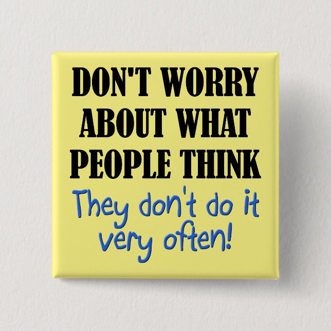 Bóton Quadrado 5.08cm Pessoas não acham engraçado o Crachá (Frente)