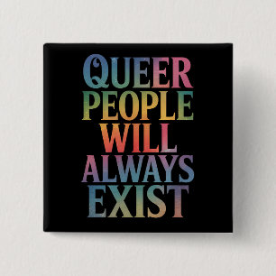 Bóton Quadrado 5.08cm Pessoas Queer Sempre Existirão Aliadas ao Orgulho