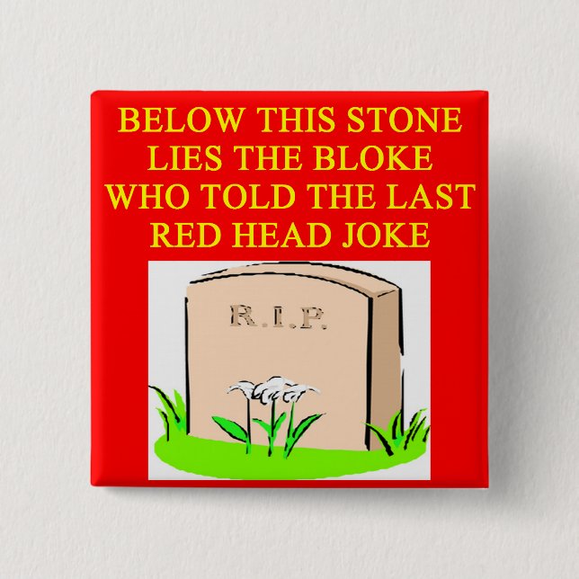 Bóton Quadrado 5.08cm Piada do REDHEAD (Frente)