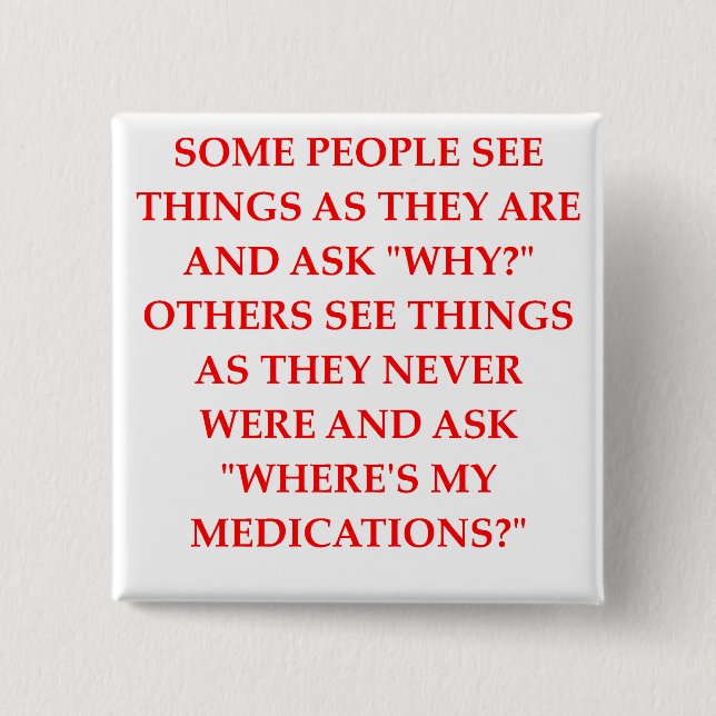 Bóton Quadrado 5.08cm piada louca do psiquiatra (Frente)