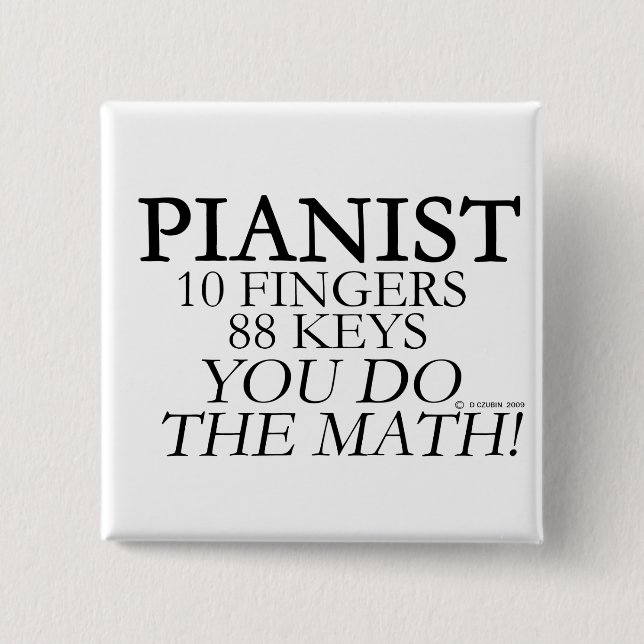 Bóton Quadrado 5.08cm Pianista 10 Dedos 88 Teclas (Frente)