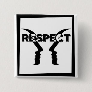 Bóton Quadrado 5.08cm Pin reindicativo de respeitto entre personas.