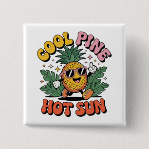 Bóton Quadrado 5.08cm Pine Legal Sol Quente Vibrações de Verão Retro