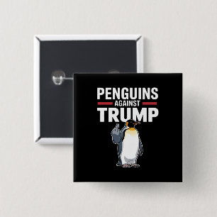 Bóton Quadrado 5.08cm Pinguins de Asas Levantadas Resistem Contra Trump