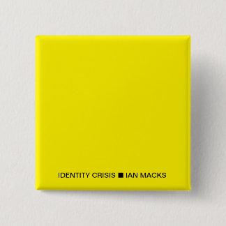 Bóton Quadrado 5.08cm Pino de IDENTIDADE de Macks Ian RVE (Praça Amarela