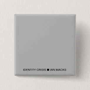 Bóton Quadrado 5.08cm Pino de IDENTIDADE de Macks Ian RVE (Praça da Cinz