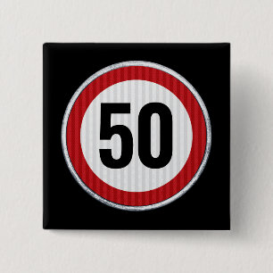 Bóton Quadrado 5.08cm Placa de limite de velocidade de aniversário de 50