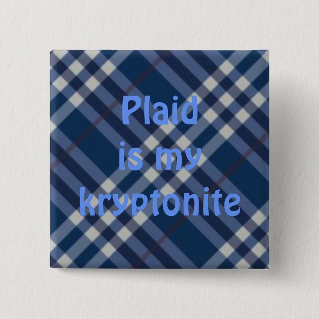Bóton Quadrado 5.08cm plaid03, xadrez é mykryptonite (Frente)