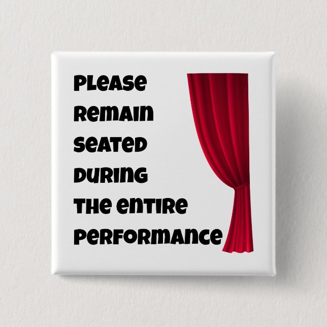 Bóton Quadrado 5.08cm Please Remain Seated” Funny Bathroom Button (Frente)
