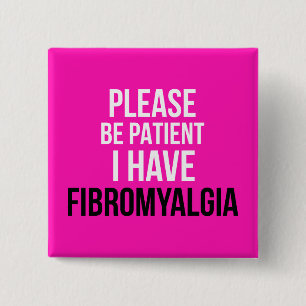 Bóton Quadrado 5.08cm Por favor, seja paciente, eu tenho crachá de fibr