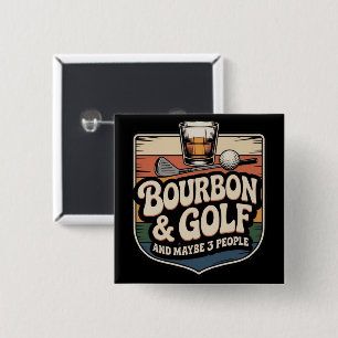 Bóton Quadrado 5.08cm Presente Engraçado de Bourbon para Pai Golfista Vi