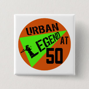 Bóton Quadrado 5.08cm Presentes de aniversário do urban legend 50th