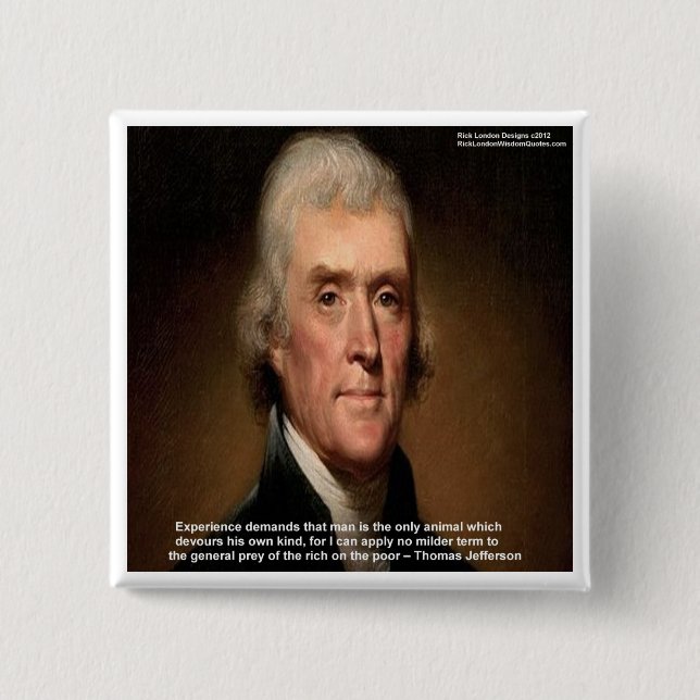 Bóton Quadrado 5.08cm Presentes e Cartões Thomas Jefferson Trickle Down (Frente)