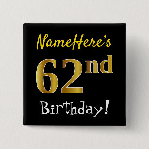 Bóton Quadrado 5.08cm Preto, Faux Dourado 62º Aniversário, Com Nome Pers