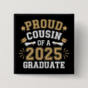 Bóton Quadrado 5.08cm Primo Orgulhoso De Um Familiar Graduado Em 2025 Gr