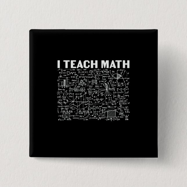 Bóton Quadrado 5.08cm Professor de Matemática Ensino Matemática (Frente)