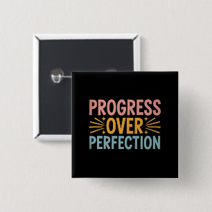 Bóton Quadrado 5.08cm Professor Progresso em vez de Perfeição Volta às A