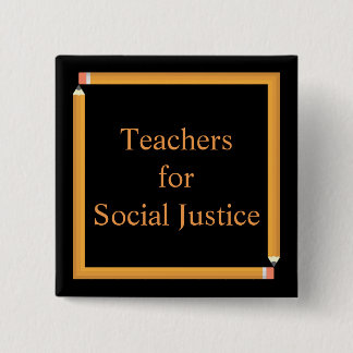 Bóton Quadrado 5.08cm Professores para justiça social